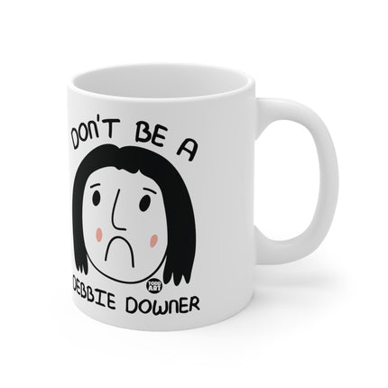 Debbie Downer Ceramic Mug