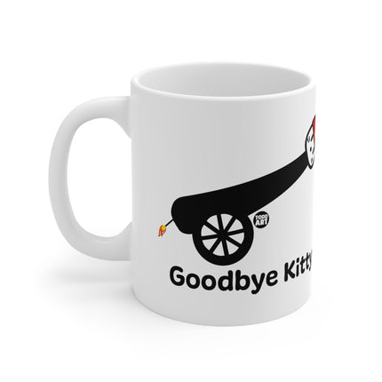 Goodbye Kitty Cannon Ball Ceramic Mug