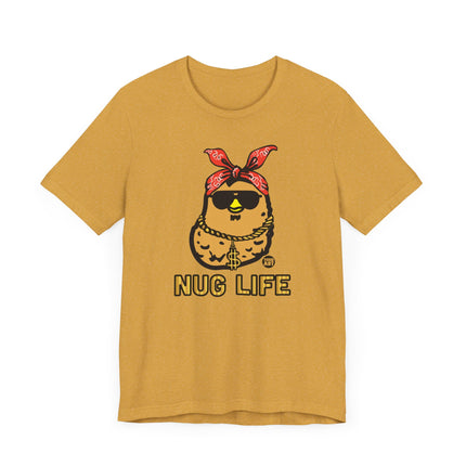 Funny "NUG LIFE" Tee Shirt