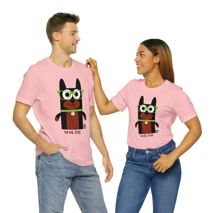 Bow Wow Meow Min Pin Unisex Tee