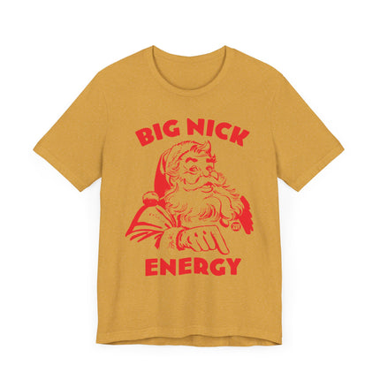 Funny "BIG NICK ENERGY" Santa Tee Shirt