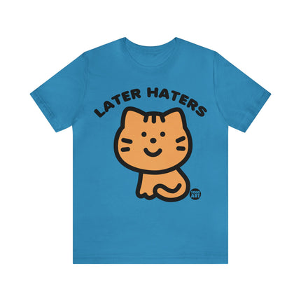 Later Haters Unisex Short Sleeve Tee