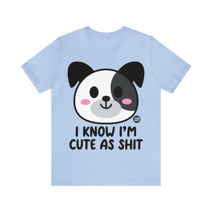 Cute As Shit Dog Unisex Tee