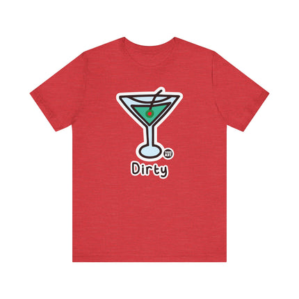 Dirty Martini Tshirt