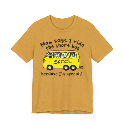 Funny "SHORT BUS" Tee Shirt