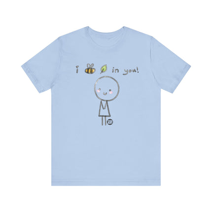 I Bee Leave In You Tee