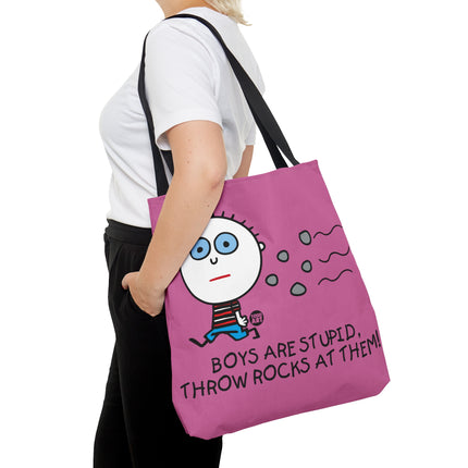 Boys Are Stupid Throw Rocks at Them Tote Bag