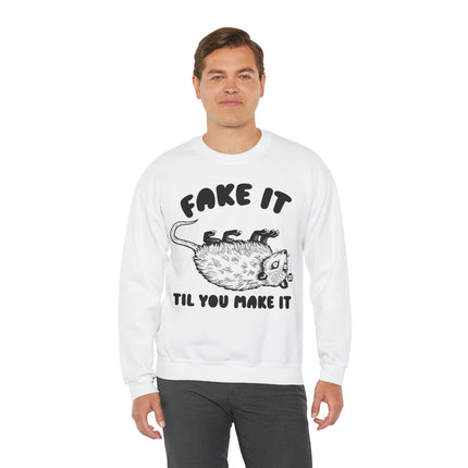 Fake It Till You Make It Possum Crewneck Sweatshirt