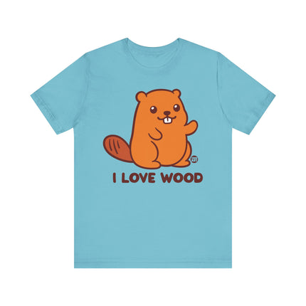 I Love Wood Beaver Tee, Funny Beaver Pun Tee