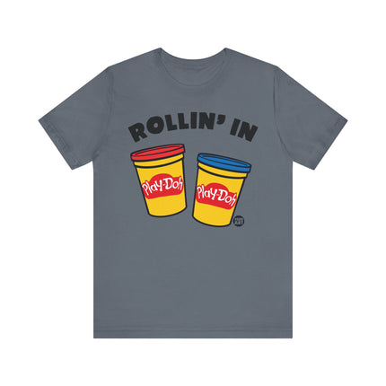 Rolling in Play Doh Tee