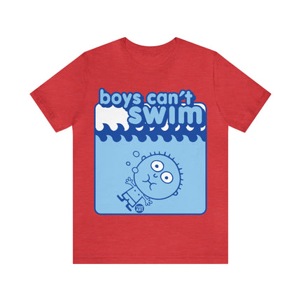 Boys Can't Swim Unisex Tee