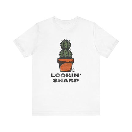 Lookin' Sharp Cactus Tee, Funny Cactus Pun Tshirt