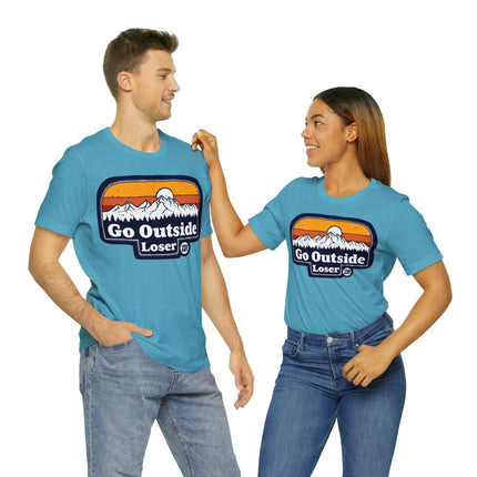 Go Outside Loser Unisex Short Sleeve Tee