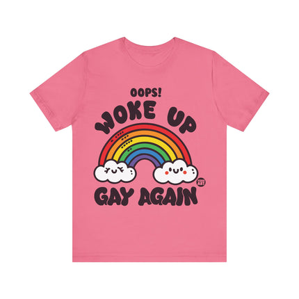 Woke Up Gay Again Tee