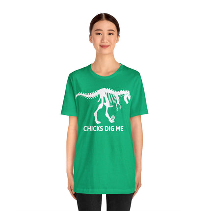 Chicks Dig Me Dinosaur Unisex Tee