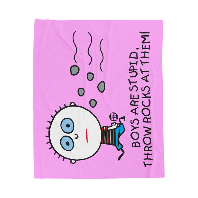 Boys Are Stupid Velveteen Plush Blanket