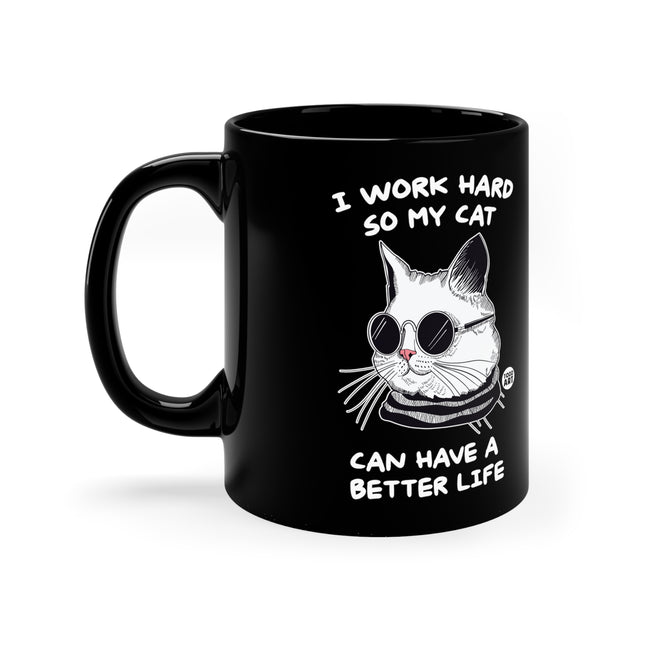 Cat Better Life Mug