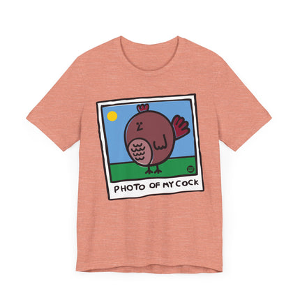 Funny "PHOTO OF MY COCK" Tee Shirt