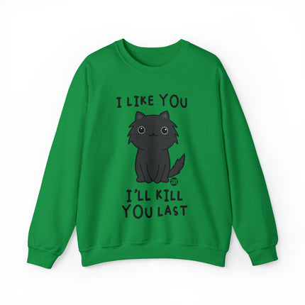 I Like You I Kill You Last Cat Crewneck Sweatshirt