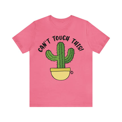 Can't Tough This Cactus Unisex Tee