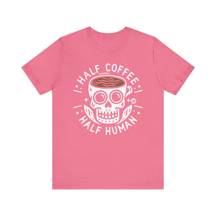 Half Coffee Half Human Tee