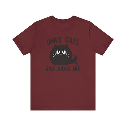 Funny "ONLY CATS CAN JUDGE" Tee Shirt