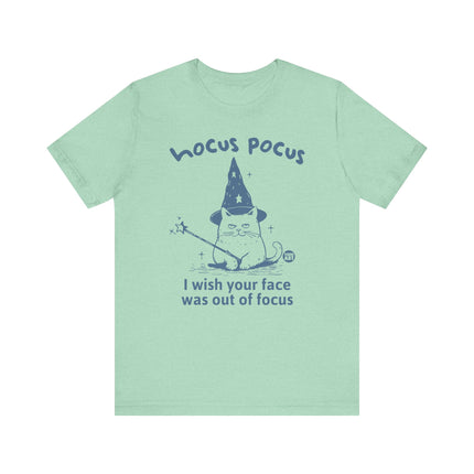 Hocus Pocus Wish Face Out of Focus Cat Tee, Funny Cat Tshirt