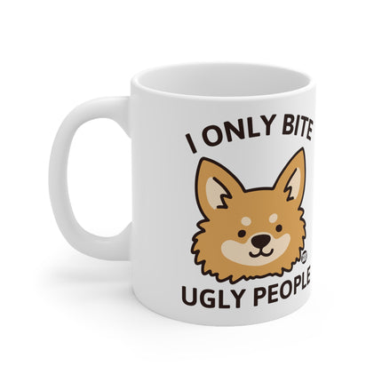 Bite Ugly People Ceramic Mug