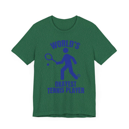 Funny "World's Okayest Tennis Player" Tee Shirt