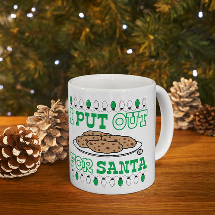 I Put Out For Santa Christmas Ceramic Mug