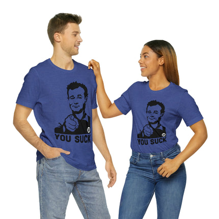 You Suck Unisex Short Sleeve Tee