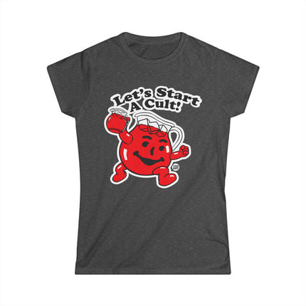 Let's Start a Cult Kool Aid Man Women's Softstyle Tee