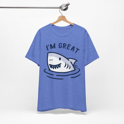 I'm Great Shark Tshirt