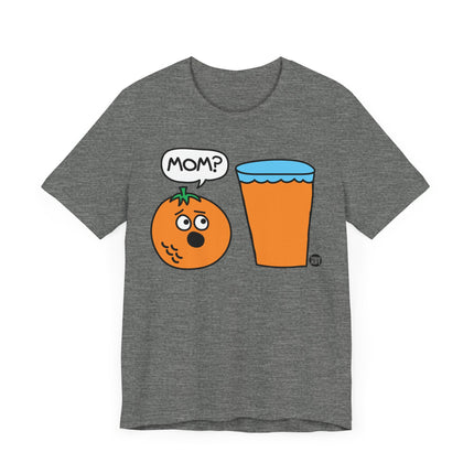 Funny "MOM, OJ?" Tee Shirt