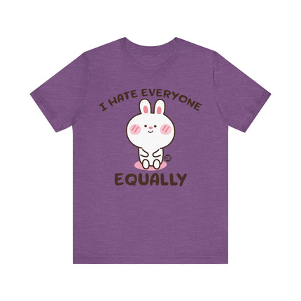 I Hate Everyone Equally Tee