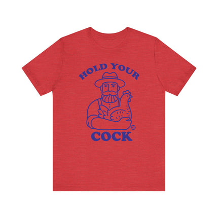 Hold Your Cock Tee, Funny Farmer Chicken Tee, Funny Chicken Pun Tee