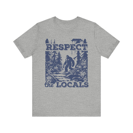 Respect Locals Bigfoot Tee