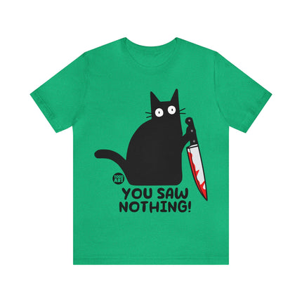 You Saw Nothing Cat Unisex Short Sleeve Tee