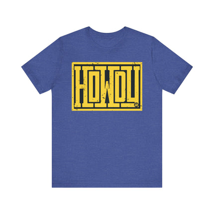 Howdy Tee, Bold Howdy Word Tshirt