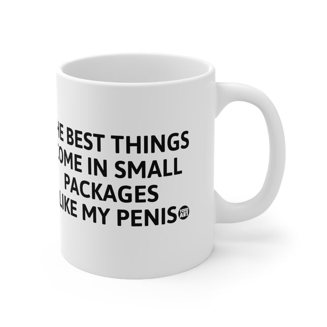 Best Things small packages Penis Ceramic Mug