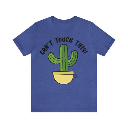 Can't Tough This Cactus Unisex Tee