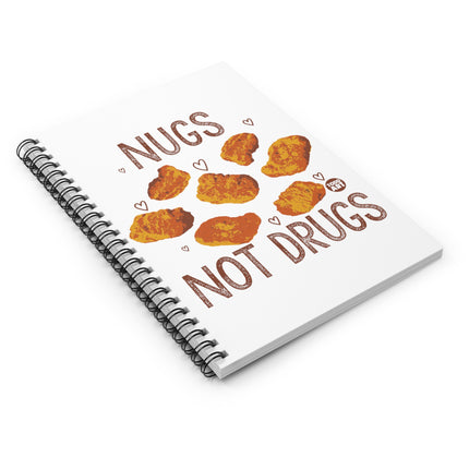 Nugs Not Drugs Nugget Spiral Notebook - Ruled Line