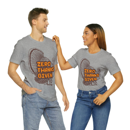 Zero Thanks Given Turkey Unisex Short Sleeve Tee