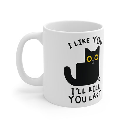 Kill You Last Cat Ceramic Mug