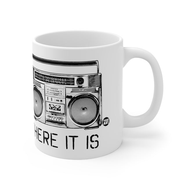 Boom There it Is Ceramic Mug