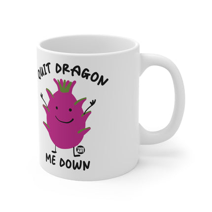 Dragon me down dragon fruit Ceramic Mug