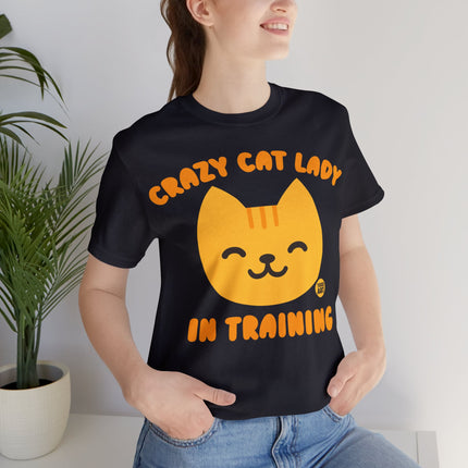 Crazy Cat Lady In Training Unisex Tee