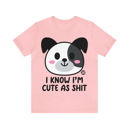 Cute As Shit Dog Unisex Tee