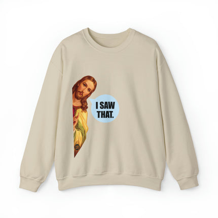 I Saw That Jesus Crewneck Sweatshirt