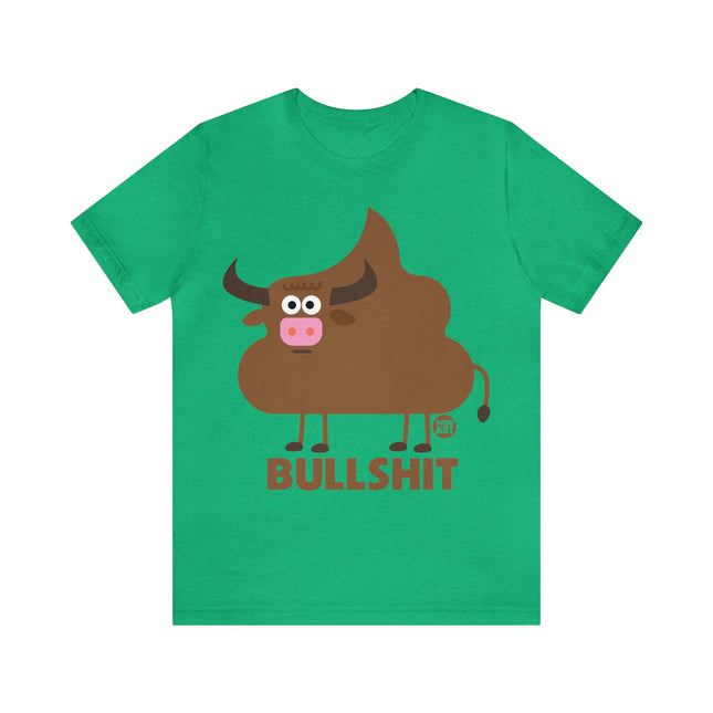 Bullshit Poop Unisex Tee